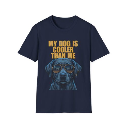 "My Dog Is Cooler Than Me" Labrador T-Shirt