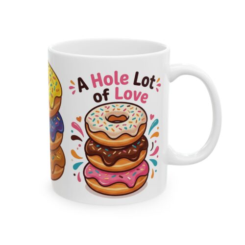 “A Hole Lot of Love” Donut Coffee Mug (11oz)